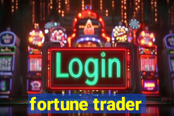 fortune trader